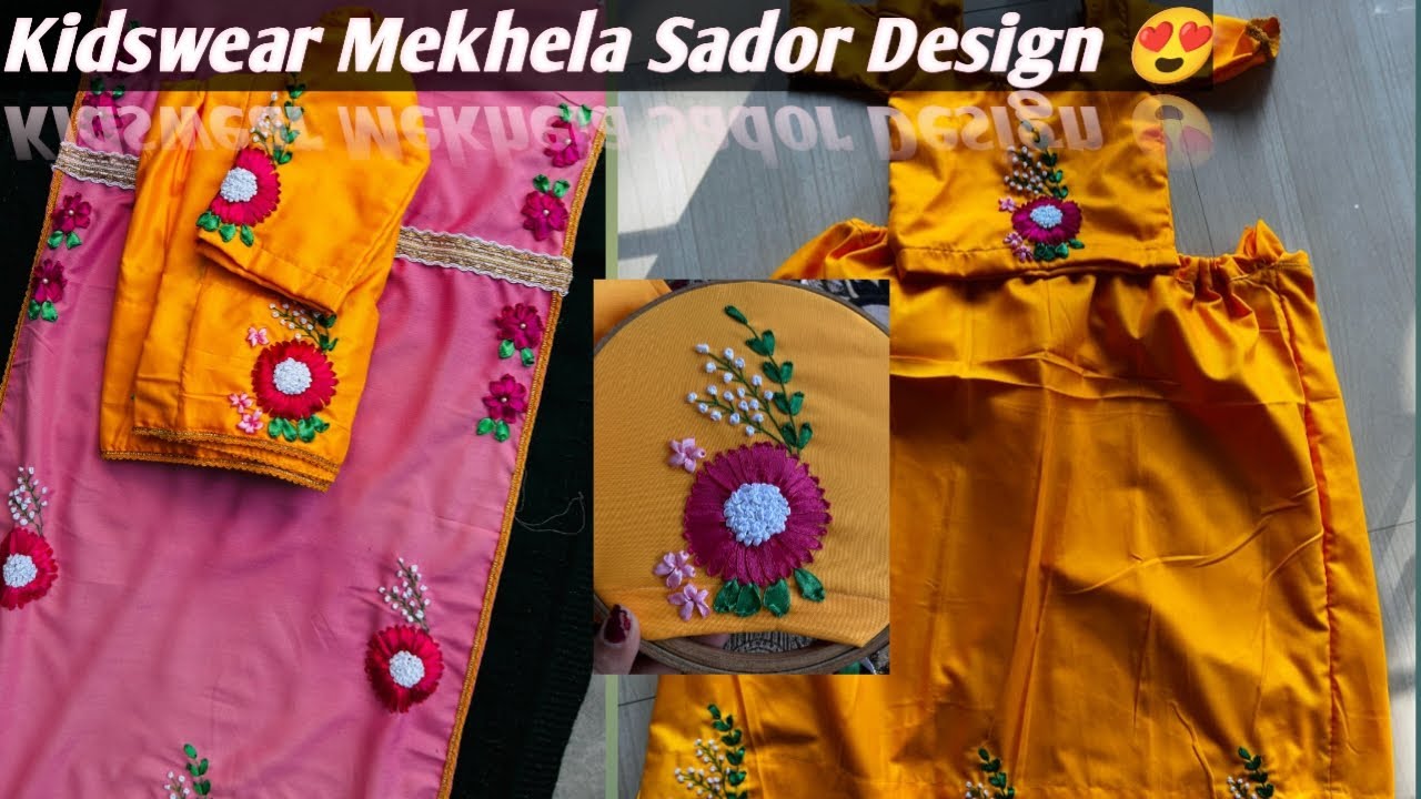 Kidswear Mekhela Sador Design 😍 Ribbon Embroidery Mekhela Sador Design 😍 Ribbon Embroidery 