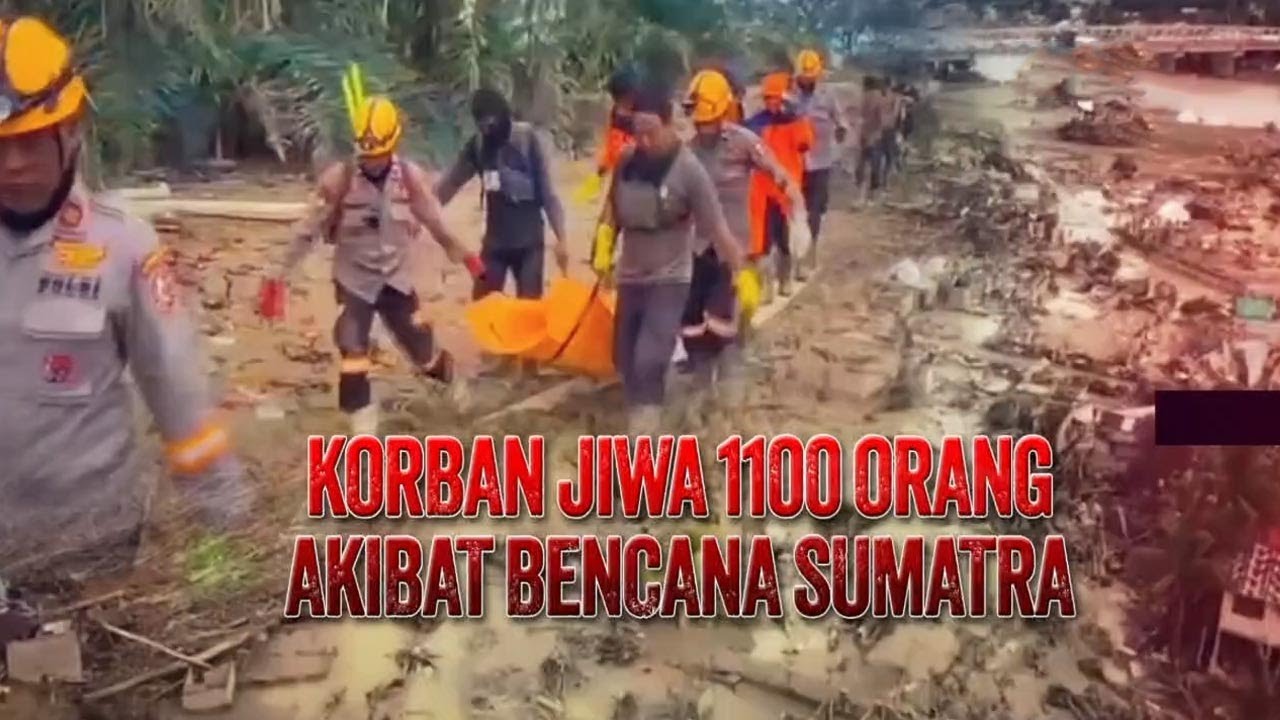 Korban Jiwa 1.100 Orang Akibat Bencana Sumatra | Kabar Petang