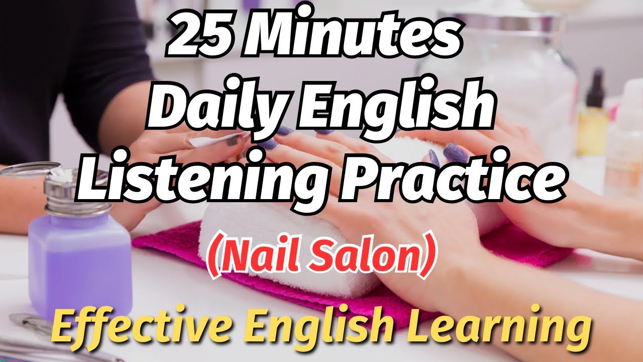 25 Minutes Common English Sentences Practice (Nail Salon)| Effective English Learning