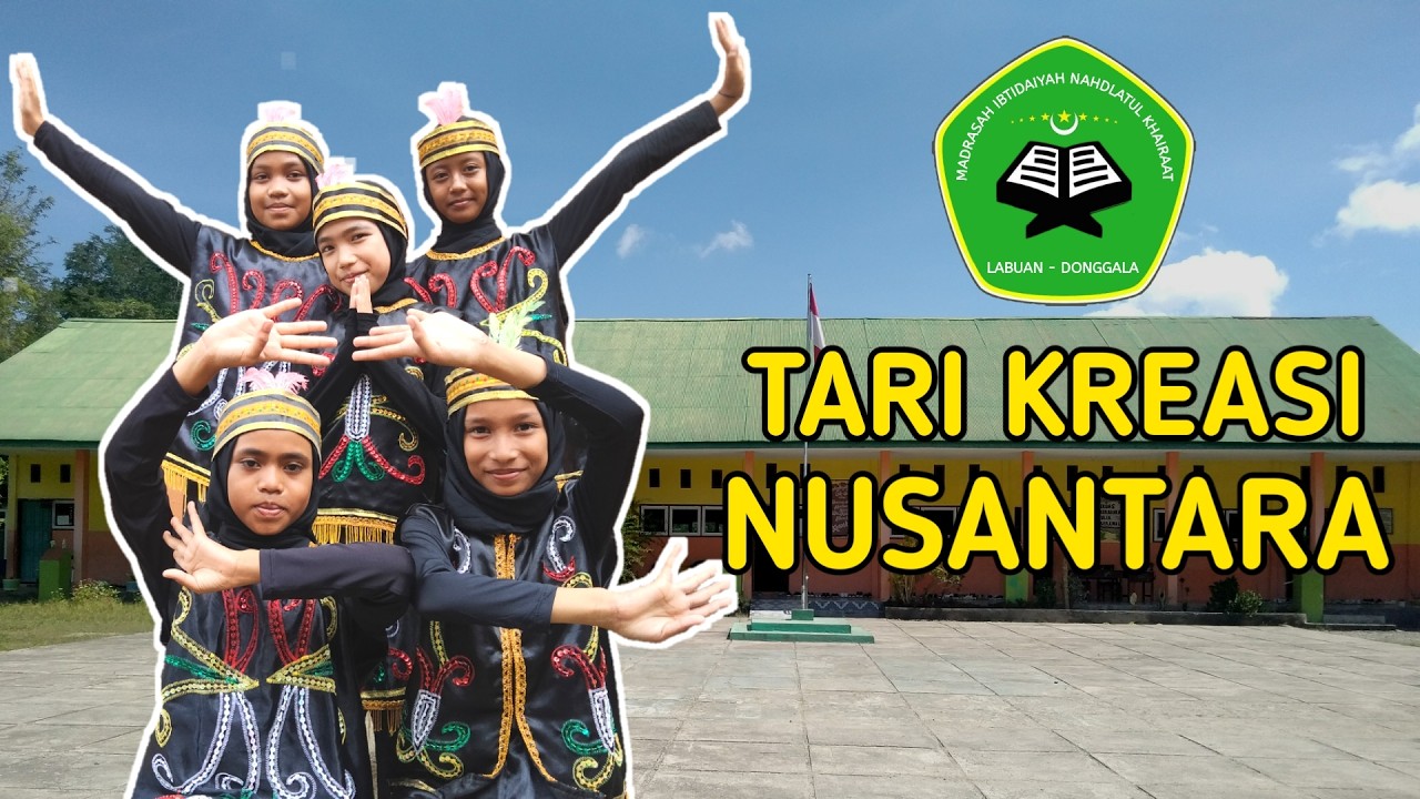 Tari Kreasi Nusantara - Peserta Didik MIS Nahdlatul Khairaat Labuan