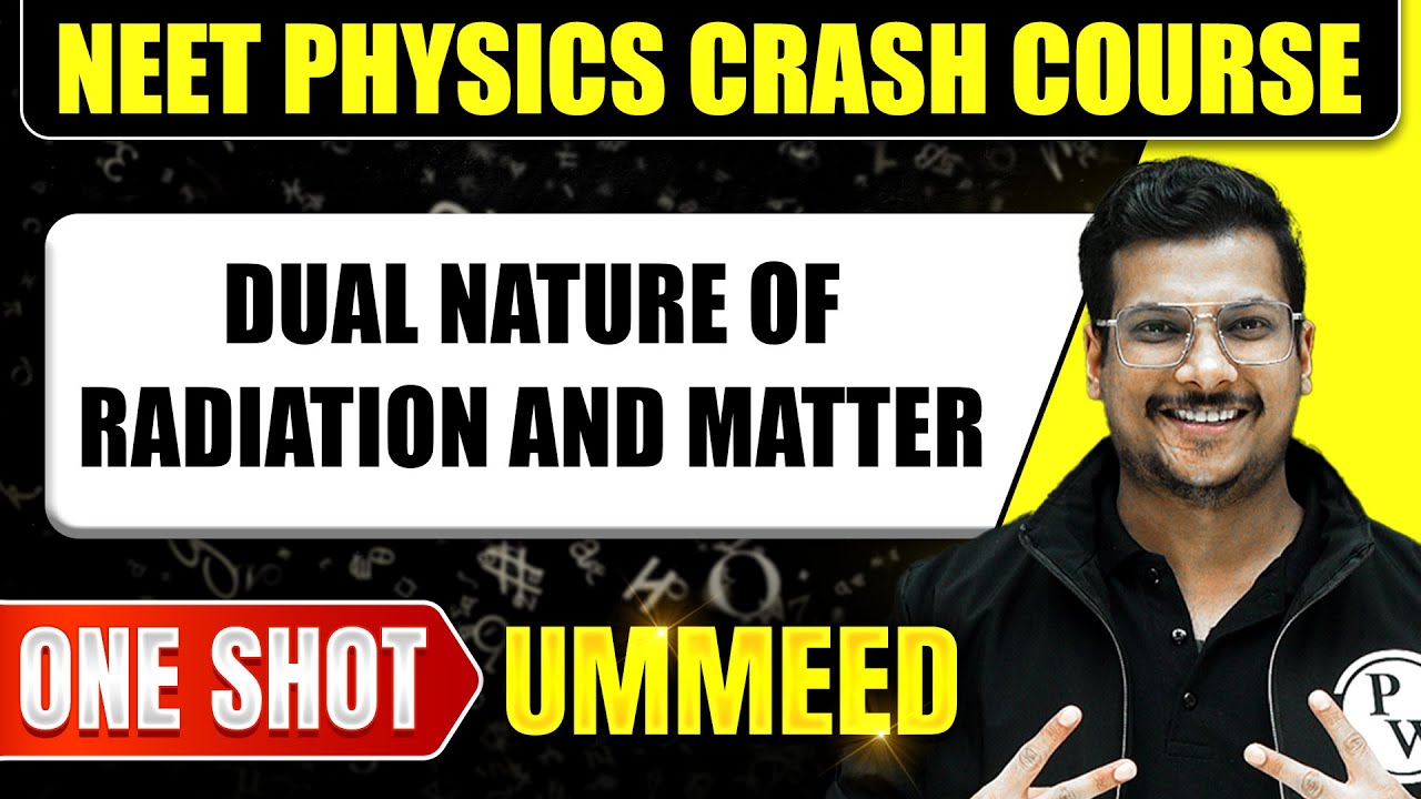 DUAL NATURE OF RADIATION AND MATTER in 1 Shot: All Concepts, Tricks & PYQs | NEET | Ummeed