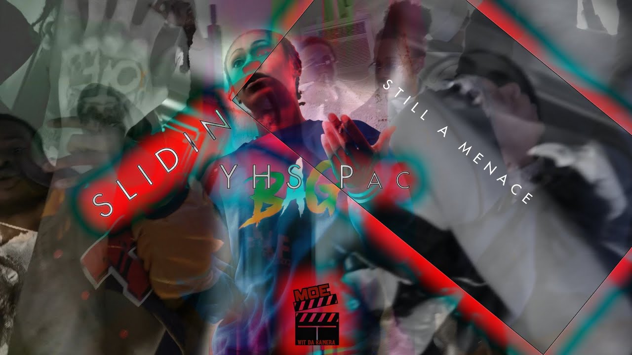 YHS PAC - Sliding / Still A Menace (Official Music Video) | Shot By @YoungMoeFilms