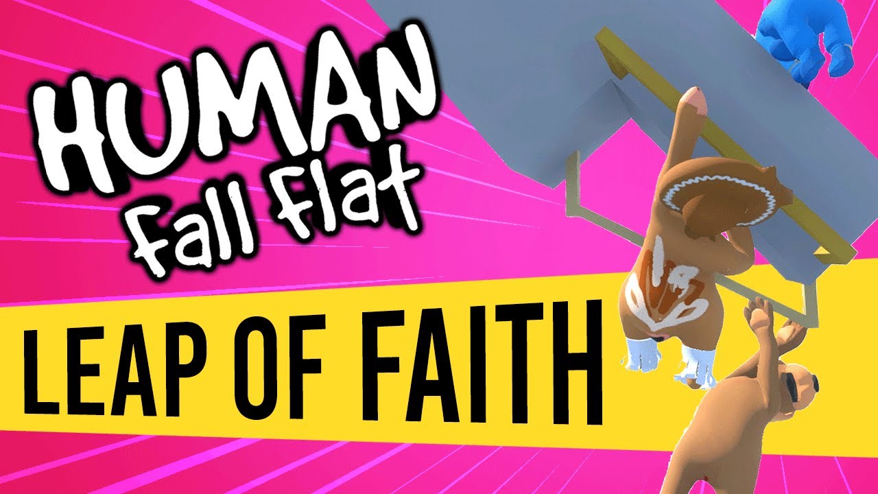 Leap Of Faith | Human Fall Flat