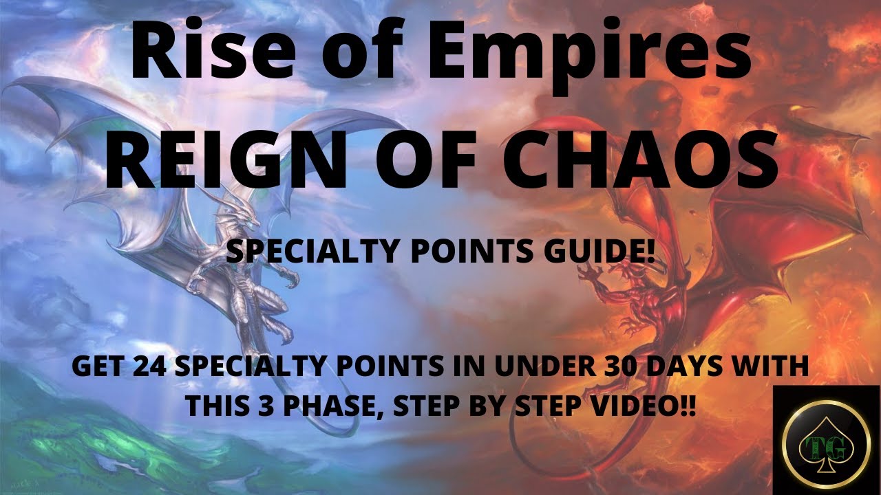 Rise Of Empires Mobile Game - Reign of Chaos Specialty
