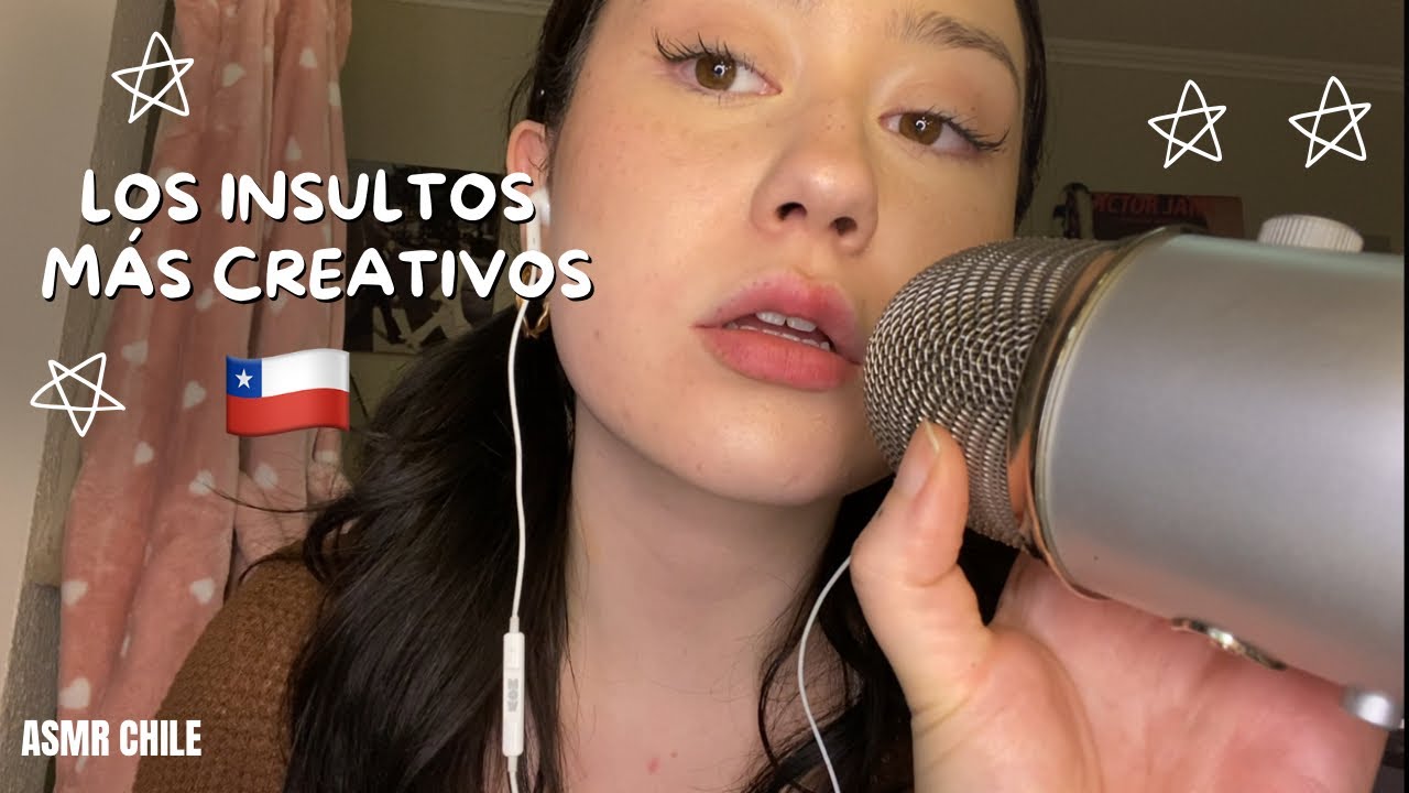 INSULTOS CHILENOS EN ASMR (VERSIÓN EXTREMA)