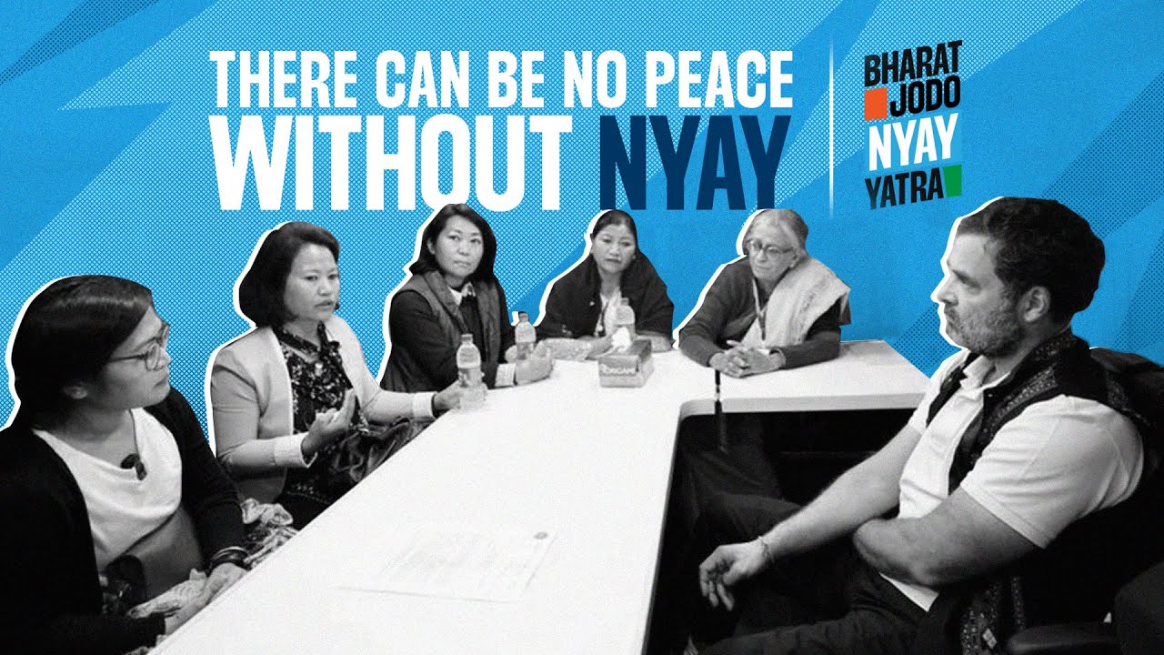 Nyay: The Path To Peace In Manipur | Bharat Jodo Nyay Yatra | Rahul Gandhi