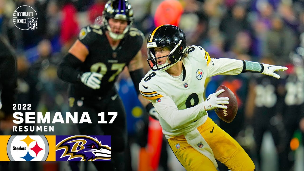 😱 Pittsburgh Steelers vs. Baltimore Ravens | Semana 17 NFL 2022 | Resumen Highlights | 1 Ene, 23