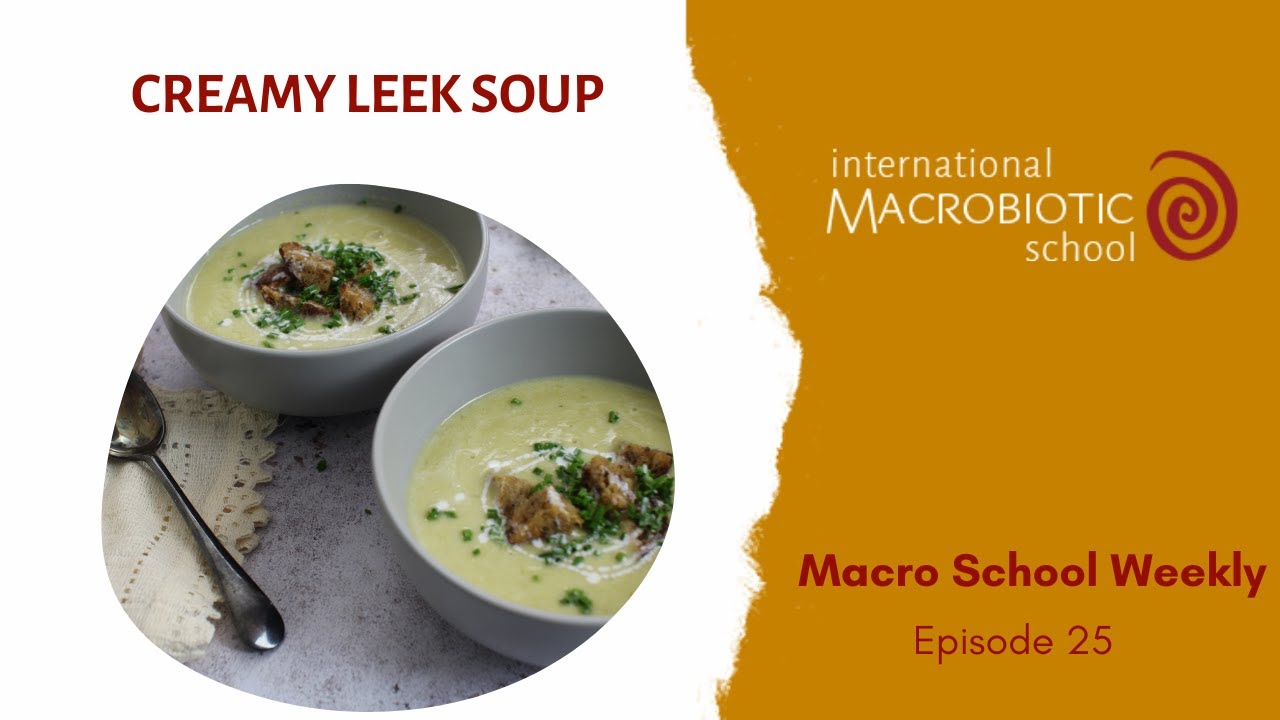 Macrobiotic Cooking & Recipes: Creamy Leek Soup