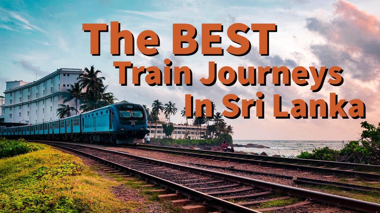 4 of the BEST Train Journeys in Sri Lanka