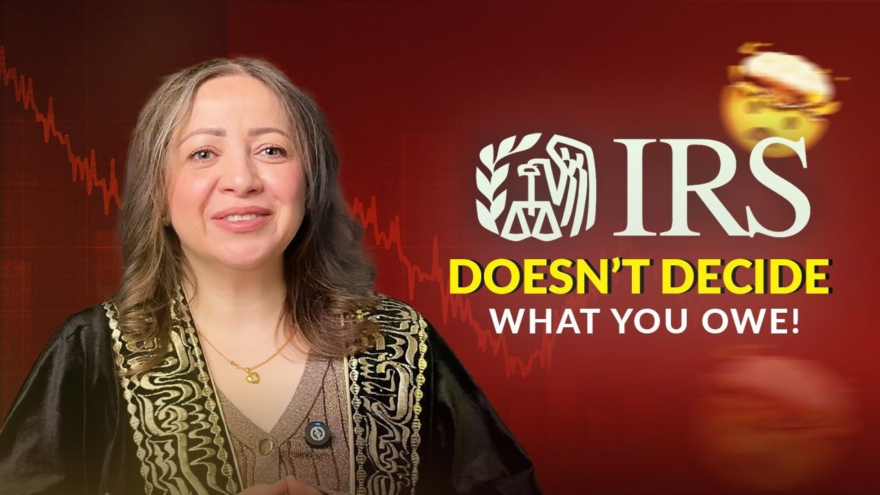 The IRS Do not decide how much you owe on Taxes