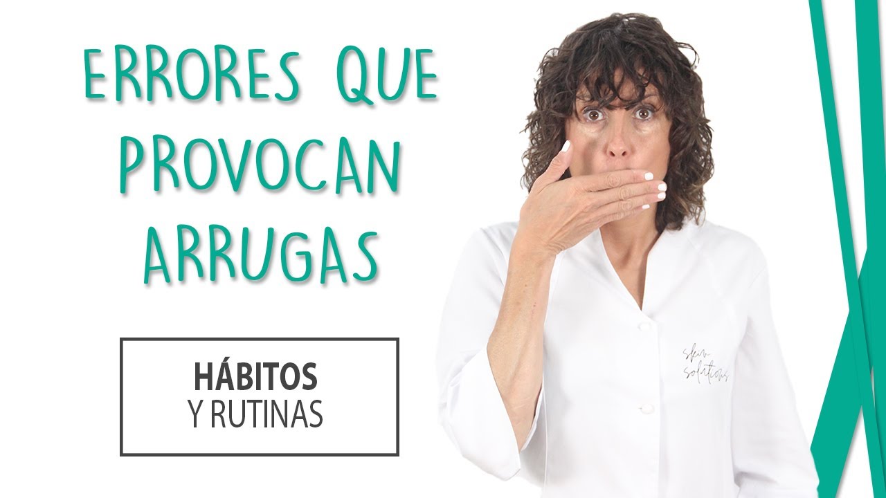 Errores que Provocan Arrugas 😲 | Cómo Evitar las Arrugas en la Cara