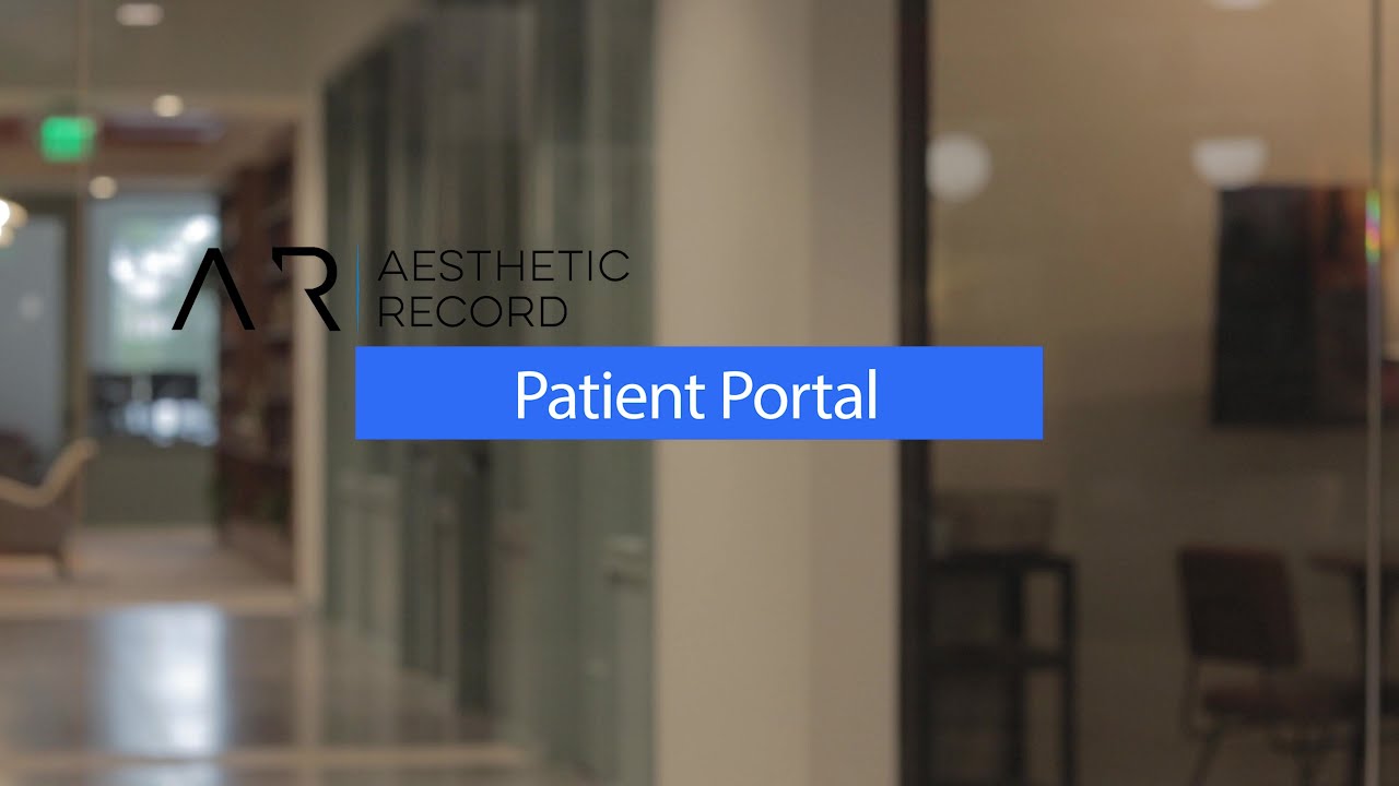 Discover Aesthetic Record's Patient Portal