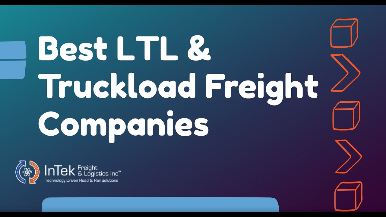 Top LTL & Truckload Freight Companies