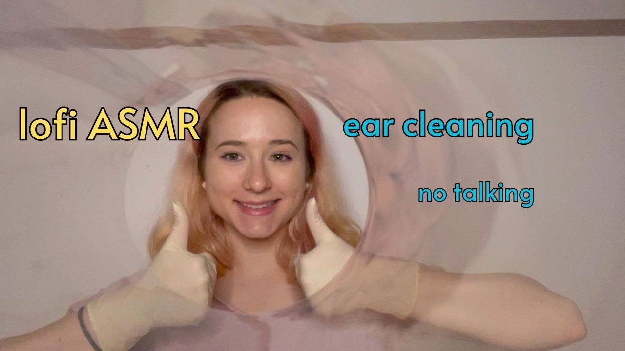 lofi ASMR ear cleaning no talking