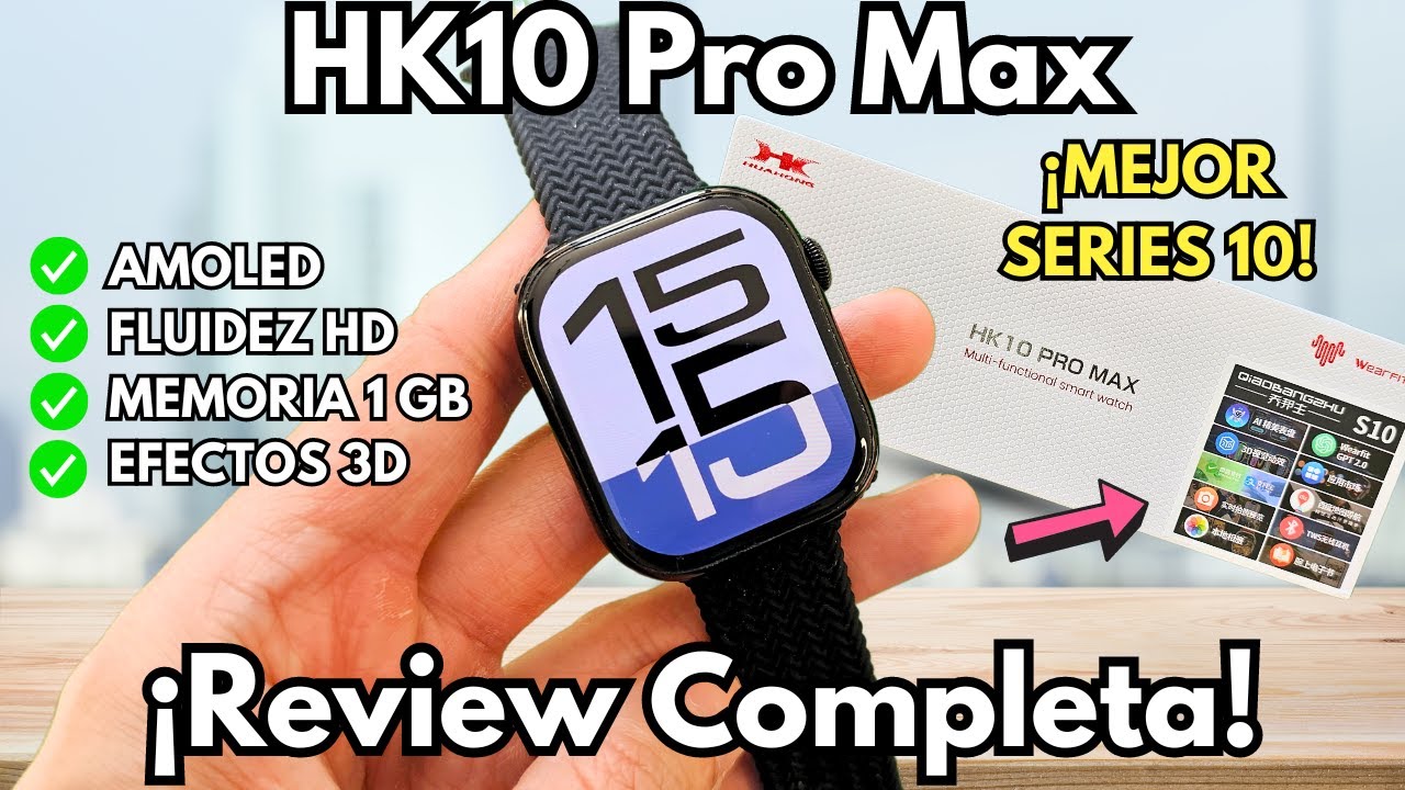 HK10 Pro Max 🔥 ¿El MEJOR Smartwatch SERIES 10? ¡Review COMPLETA!