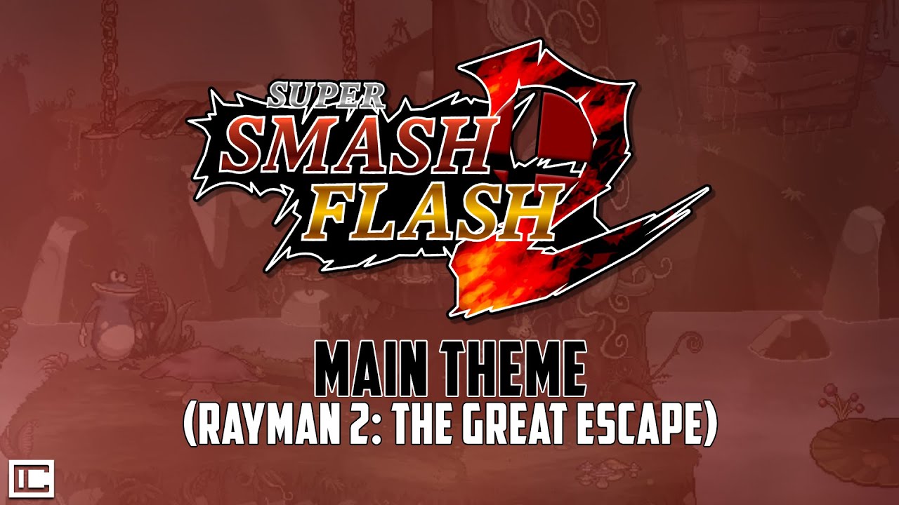 Super Smash Flash 2 - Rayman 2 Main Theme