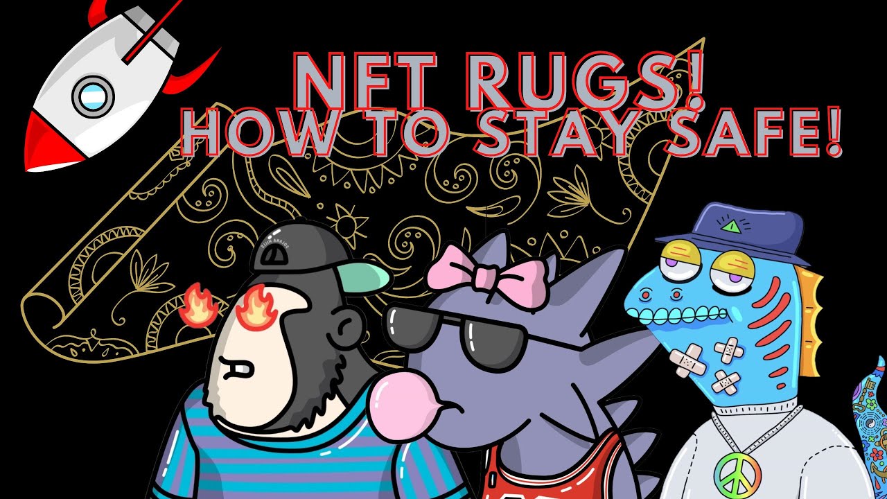 NFT RUGS - HOW TO AVOID GETTING RUGGED & WHAT PROJECTS RUGGED US!