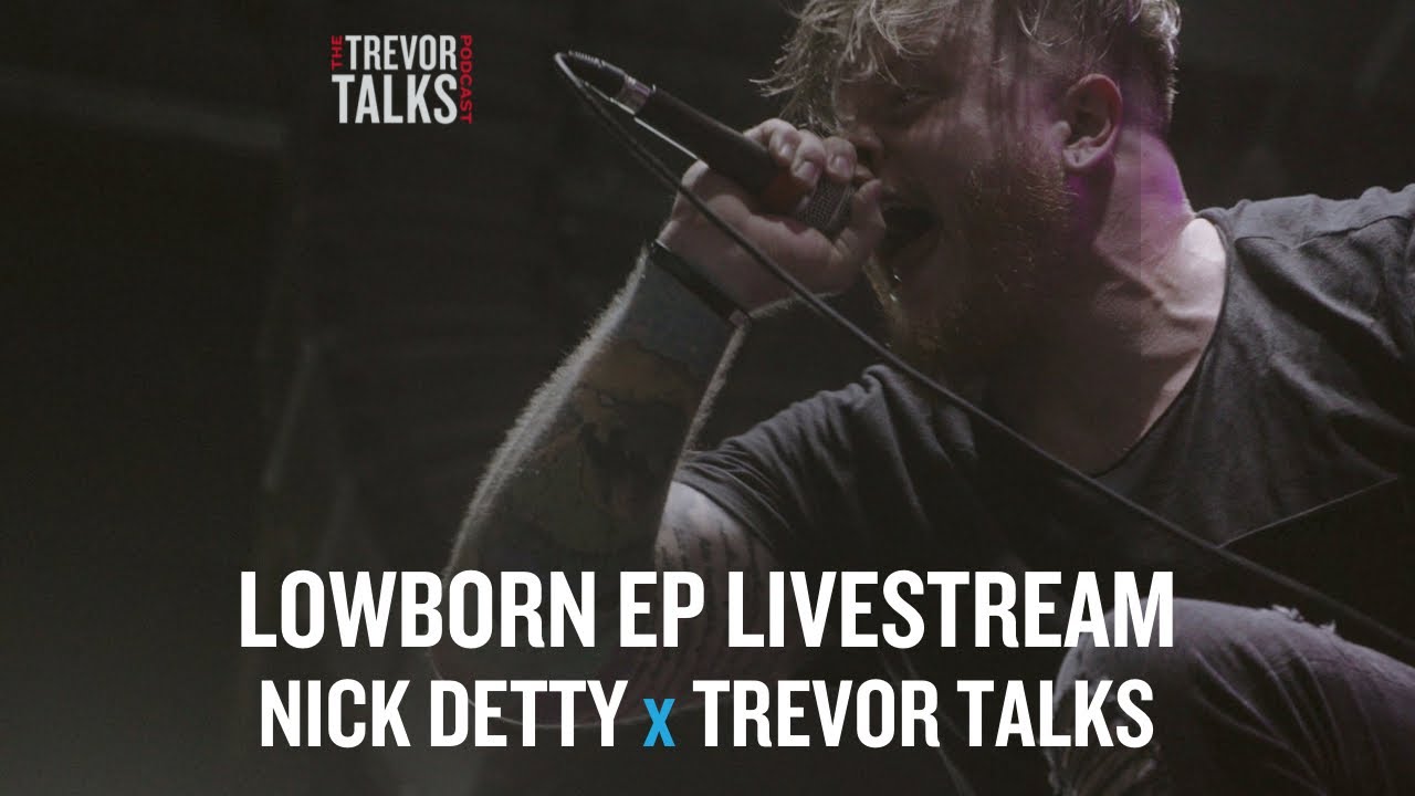 LOWBORN EP IG Live Convo with Nick Detty of Wolves At The Gate