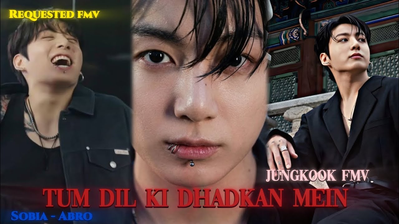 Tum dil ki dhadkan mein -/ 💓🥂🙂# Jungkook fmv# For you # Requested fmv 
