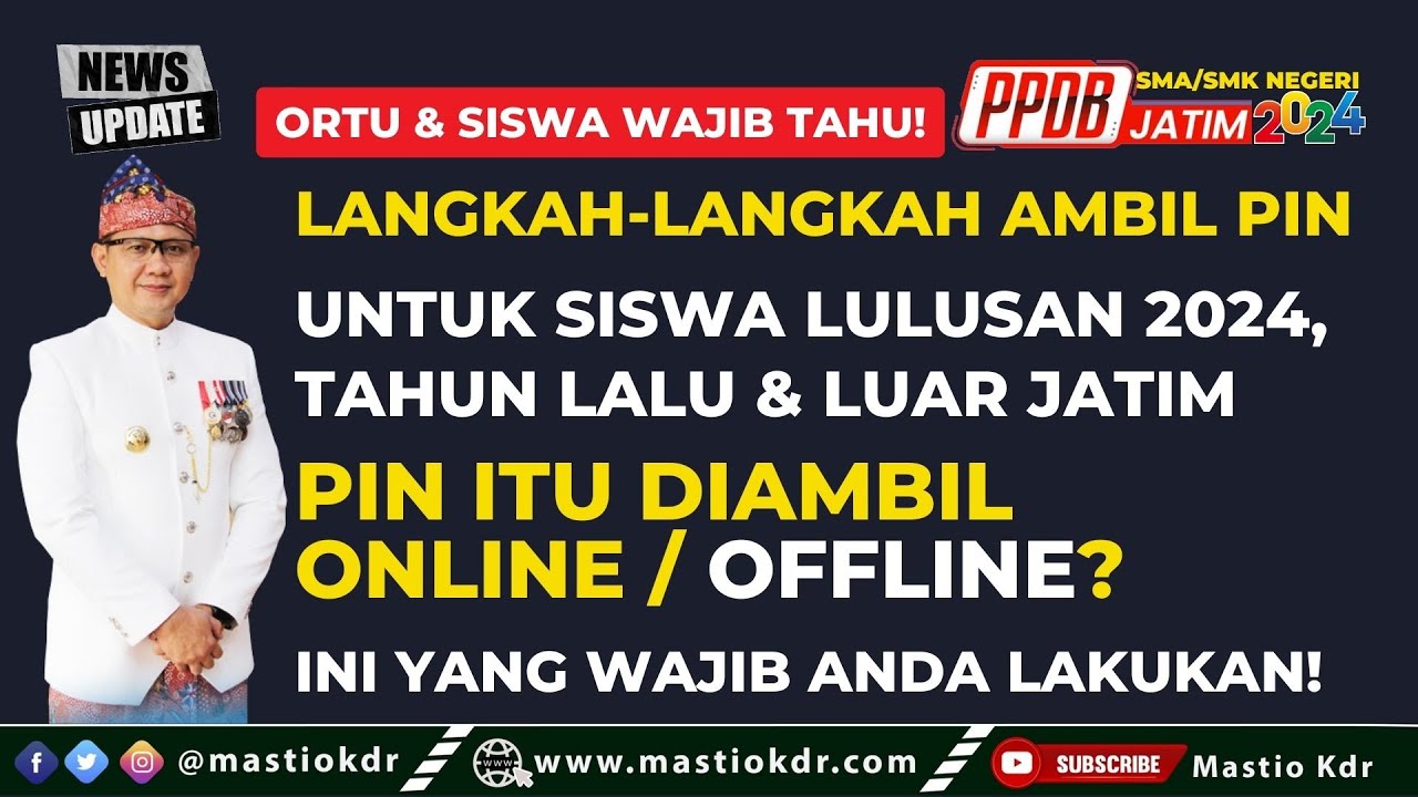 Langkah-langkah Ambil PIN | Untuk Siswa Lulusan 2024, Tahun Lalu, & Luar Jatim | PPDB Jatim 2024