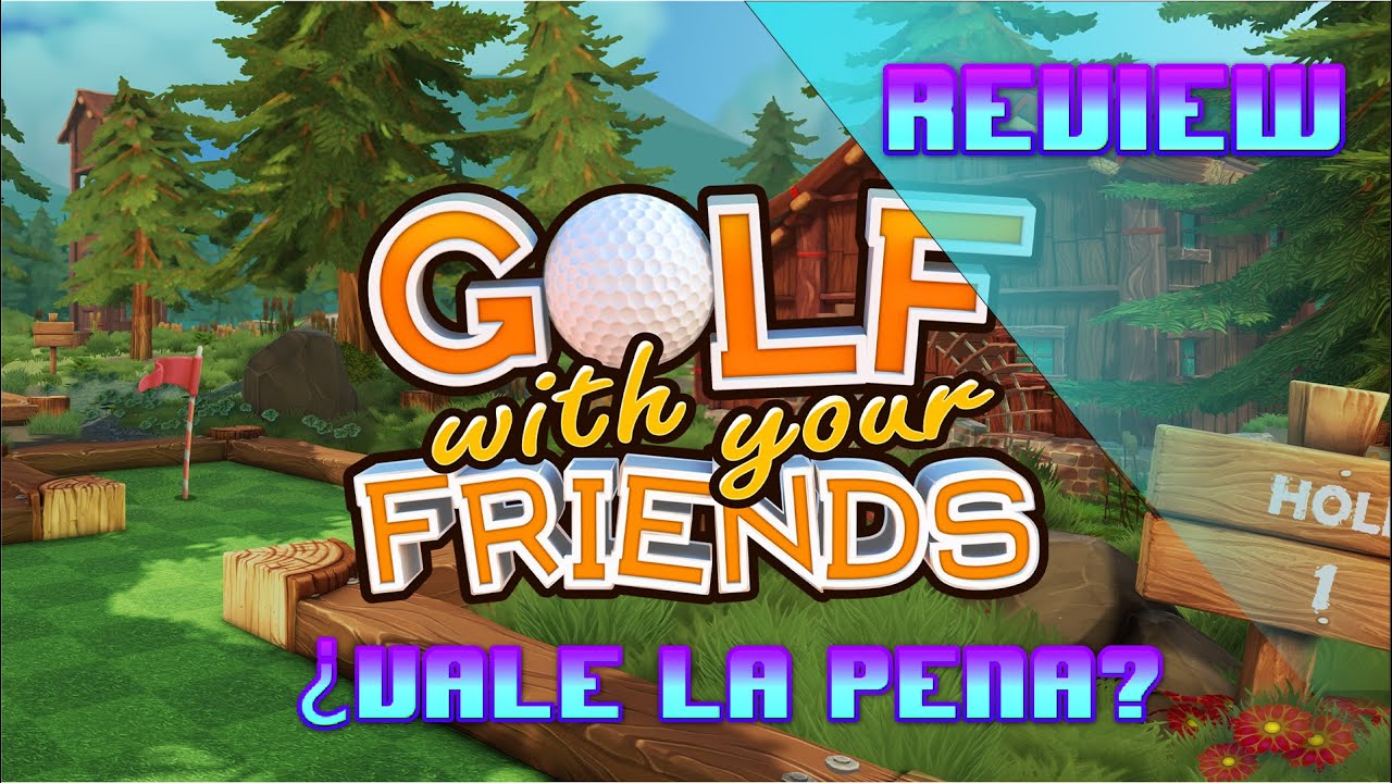 Reseña Golf With Your Friends ¿Vale la pena?