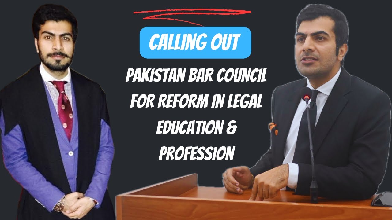 Calling out Pakistan Bar Council for reforms in Legal Education & Profession V-LAWG#56