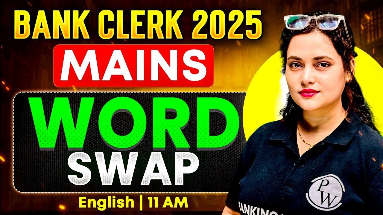 Bank Clerk Mains 2025 | Word Swap for Bank Exam | Mains English by Rupam Ma'am