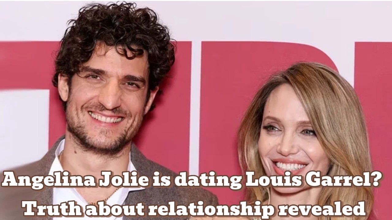 Angelina Jolie is dating Louis Garrel? Truth about the relationship revealed | Angelina Jolie