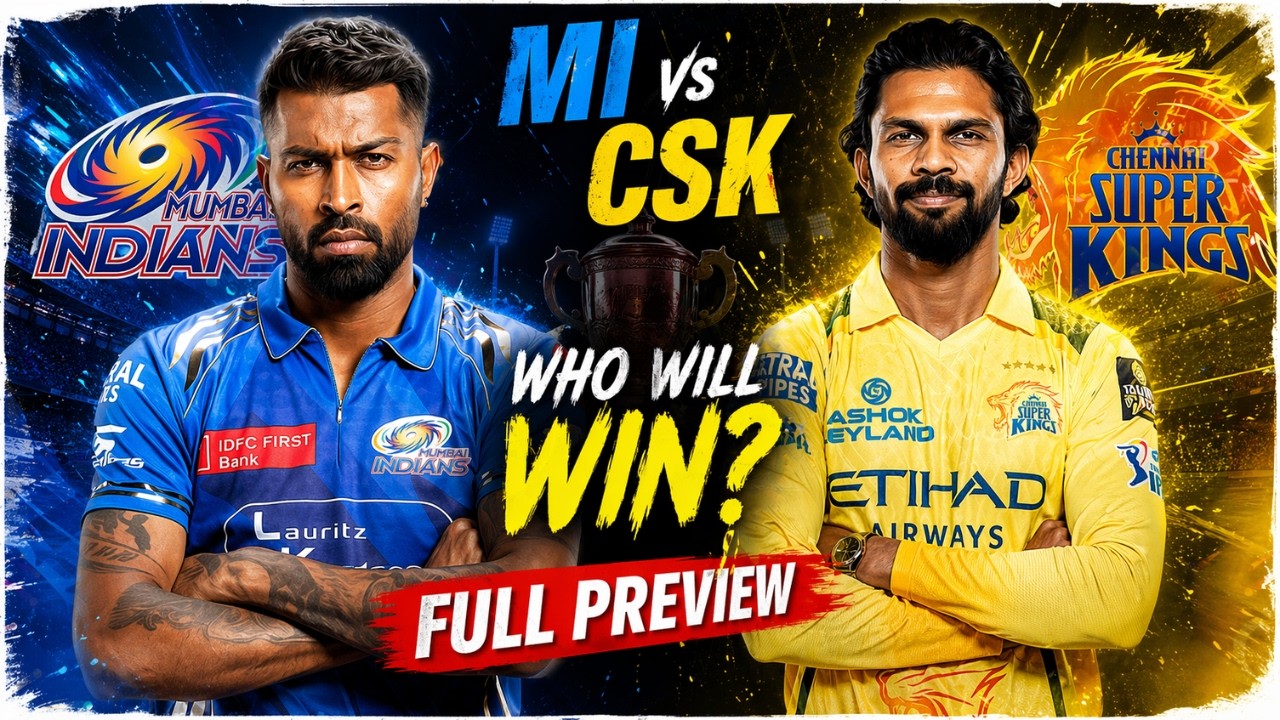 MI vs CSK Big Battle! Who Will Win? | IPL 2026 Match 33 Preview
