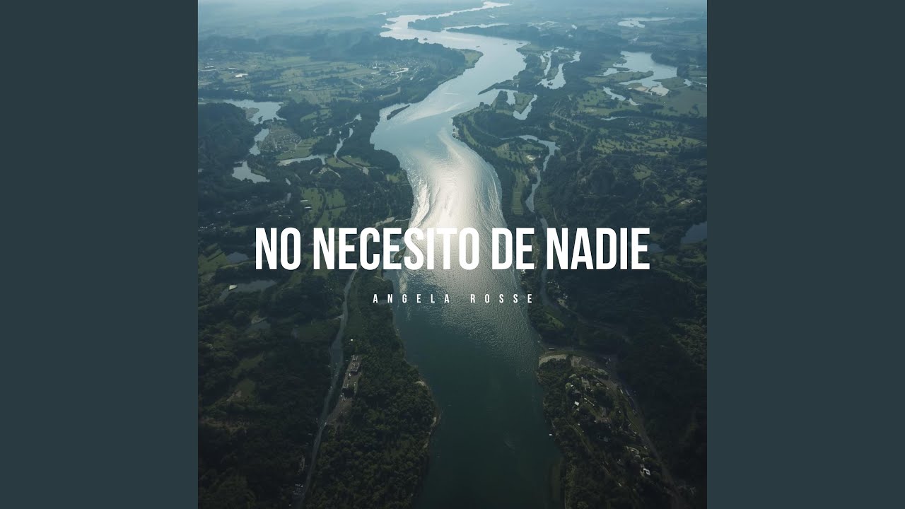 No Necesito De Nadie