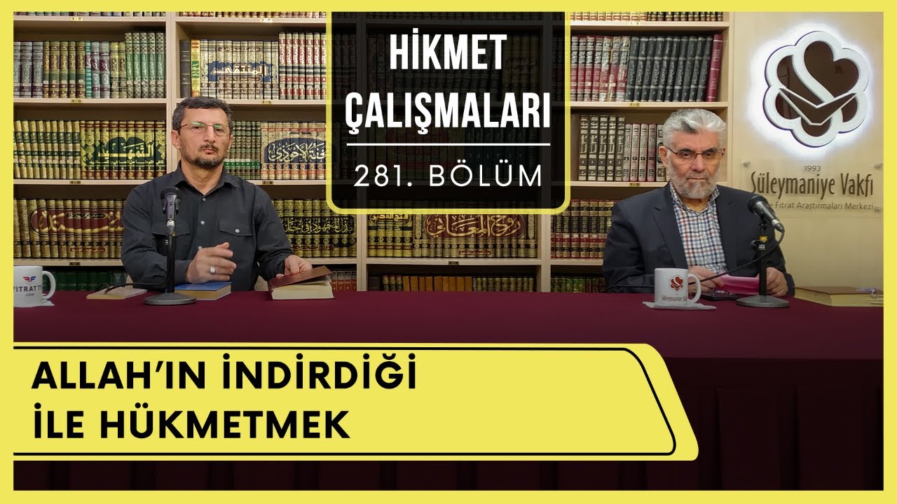 Hikmet Çalışmaları | Allah'ın İndirdiği ile Hükmetmek