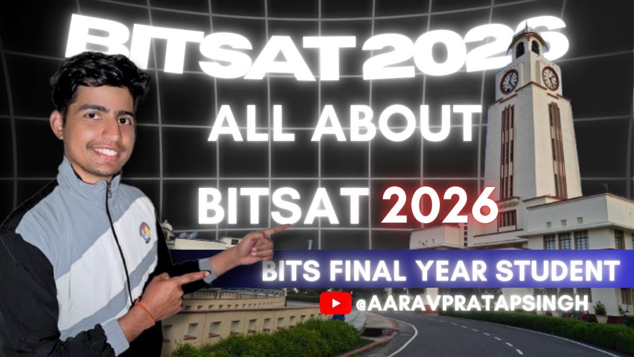 BITSAT 2026: Everything Students & Parents Must Know