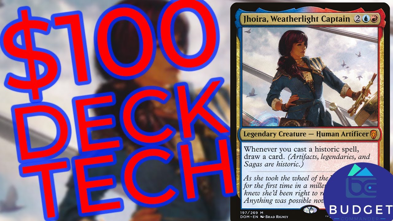 Jhoira, Weatherlight Captain | $100 budget Deck Tech | Commander | Magic the Gathering | EDH | Storm