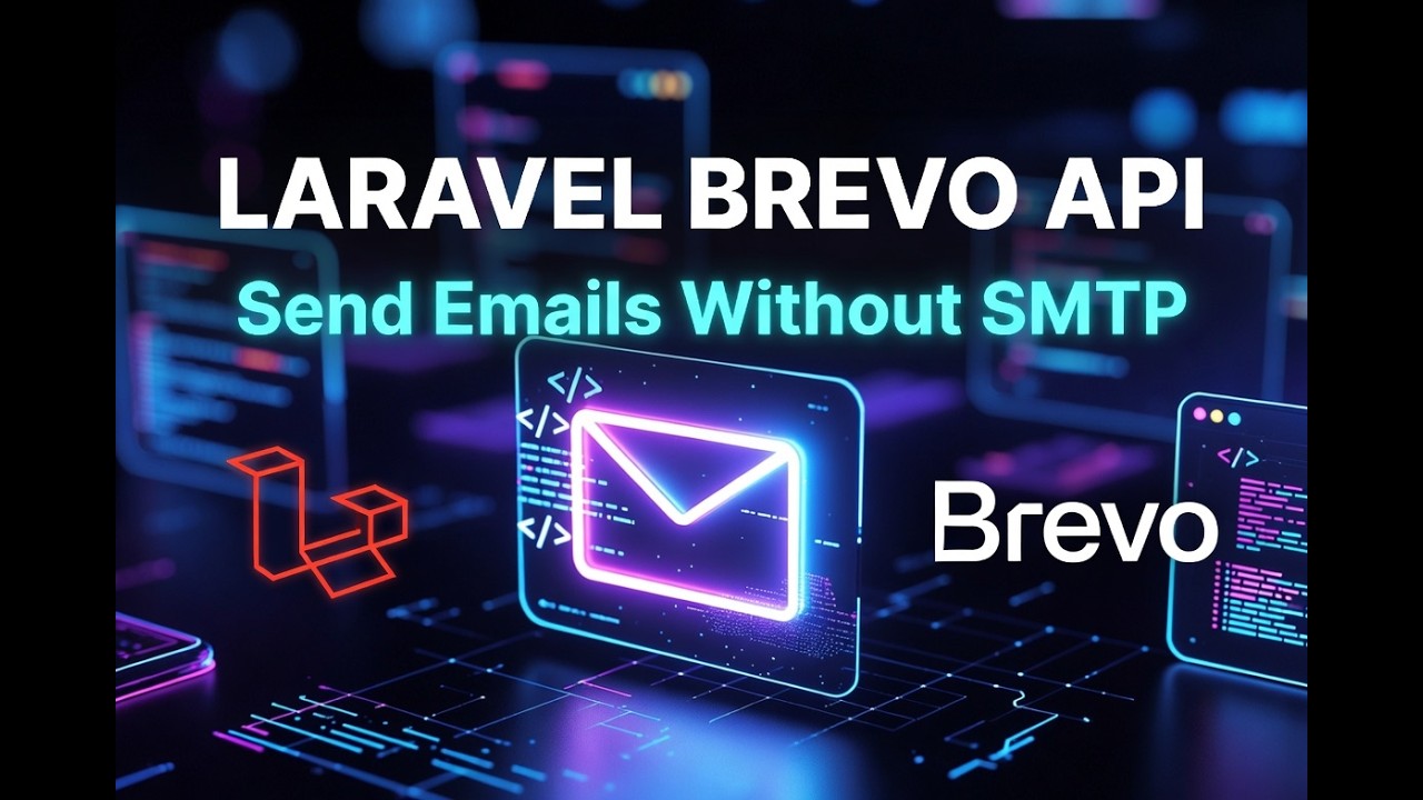 How to Send Emails with Laravel & Brevo API | Complete Tutorial (2026)