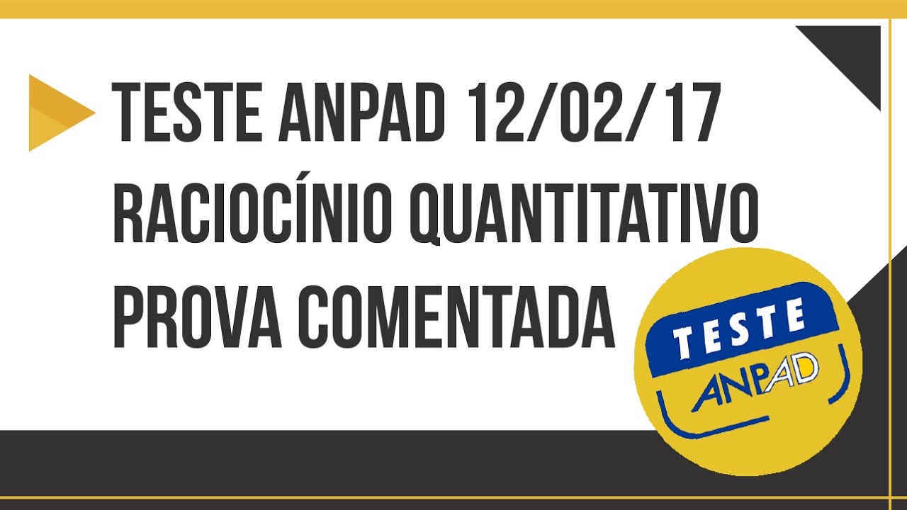 Teste ANPAD Resolvido e Comentado - Raciocínio Quantitativo - Questões 24, 25, 26 e 27