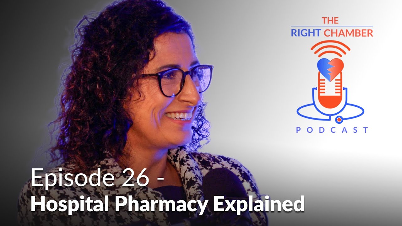 Hospital Pharmacy Explained - The Right Chamber - Ep 26