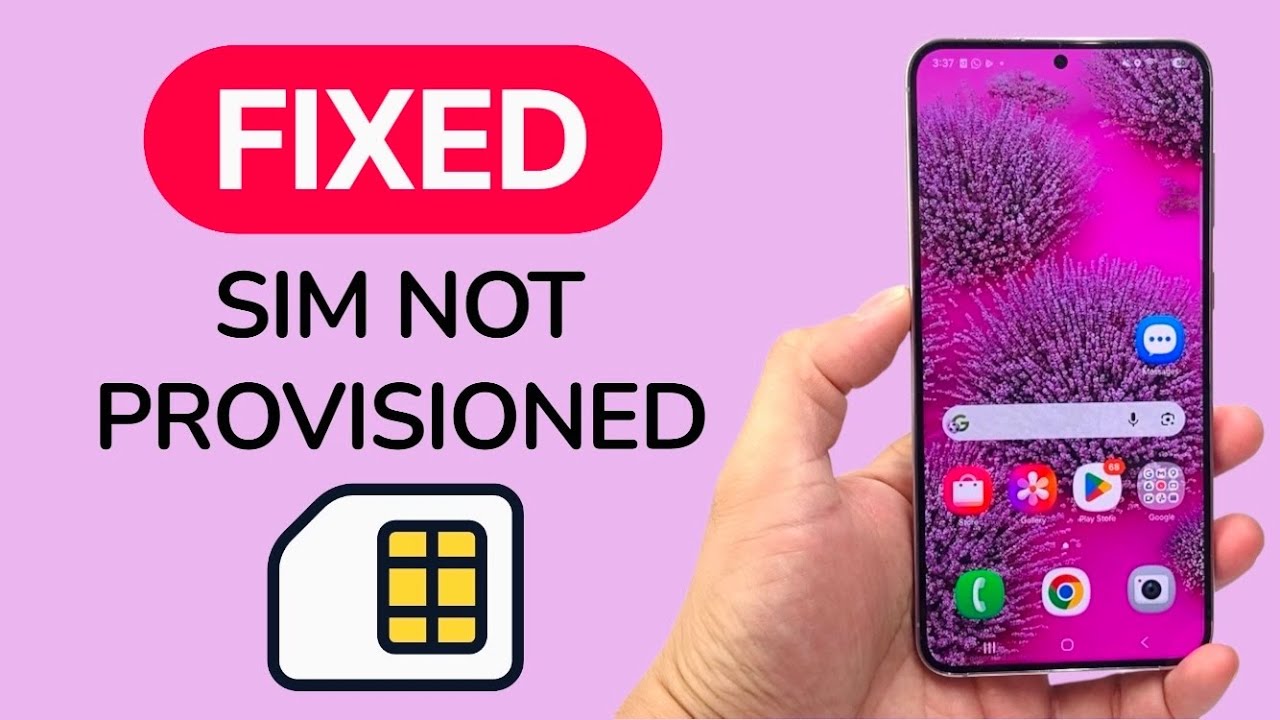 How To Fix SIM Not Provisioned On Samsung Phone
