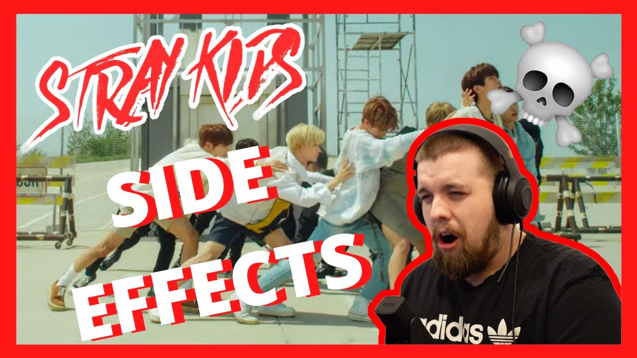 Stray Kids “SIDE EFFECTS” (부작용) MV REACTION (Double Listen) | HOW can it get better???????