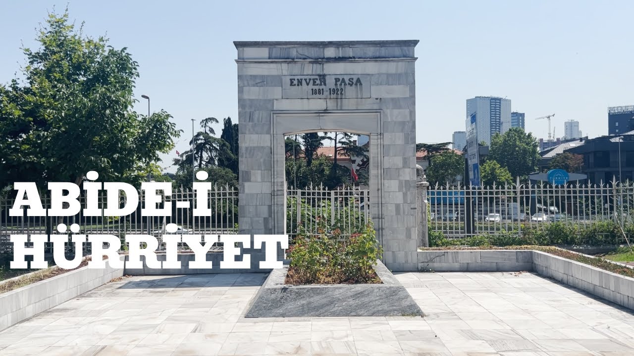 Abide-i Hürriyet -  Enver Paşa'nın Mezarı