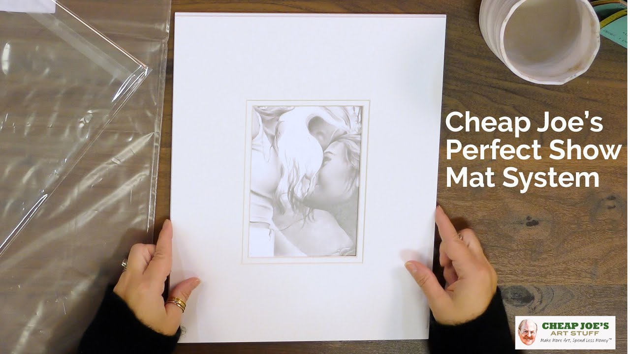 Cheap Joe's 2 Minute Art Tips - Cheap Joe's Perfect Show Mat System