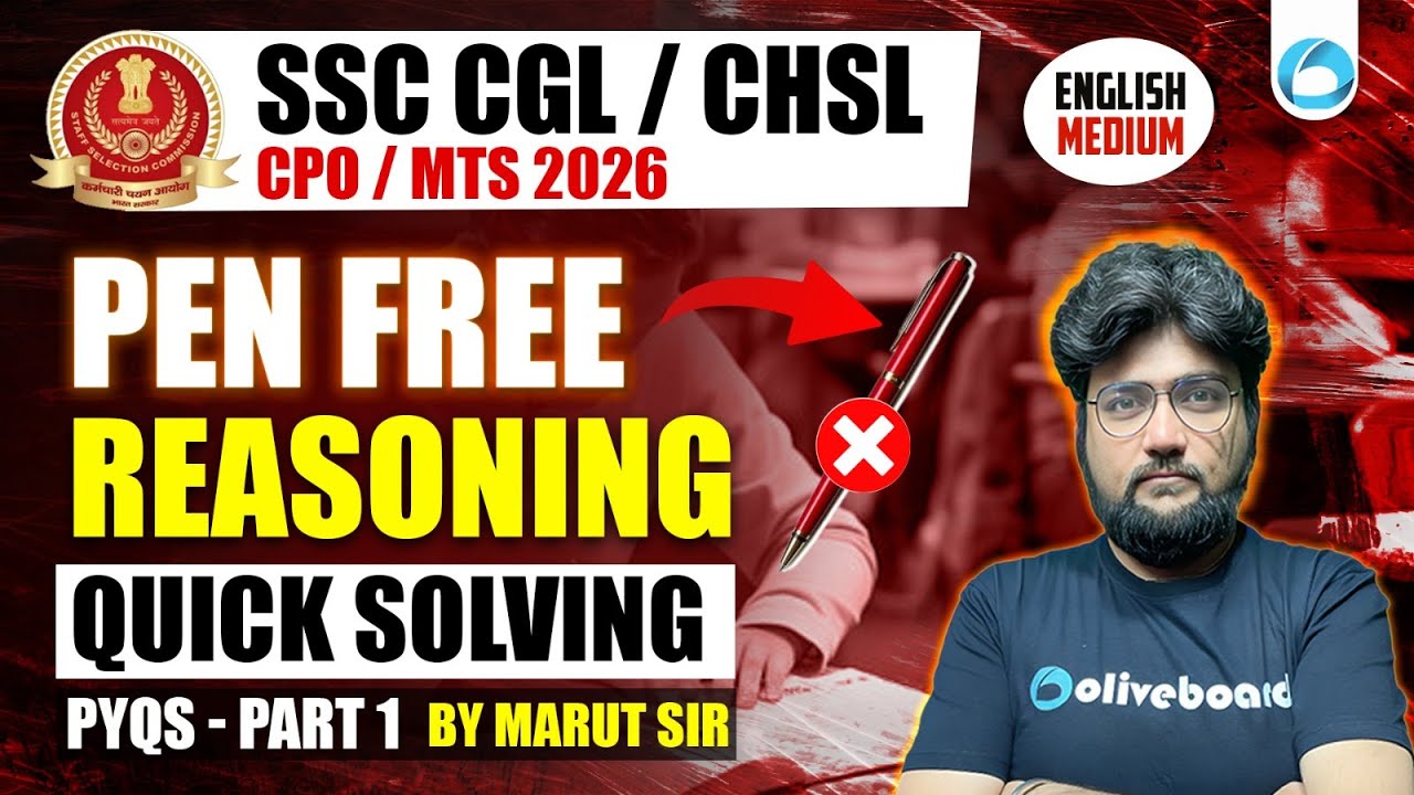 SSC CGL/CHSL/CPO/MTS Reasoning 2026 | Pen-Free Reasoning | Quick Solving PYQs | Part 1 | Oliveboard