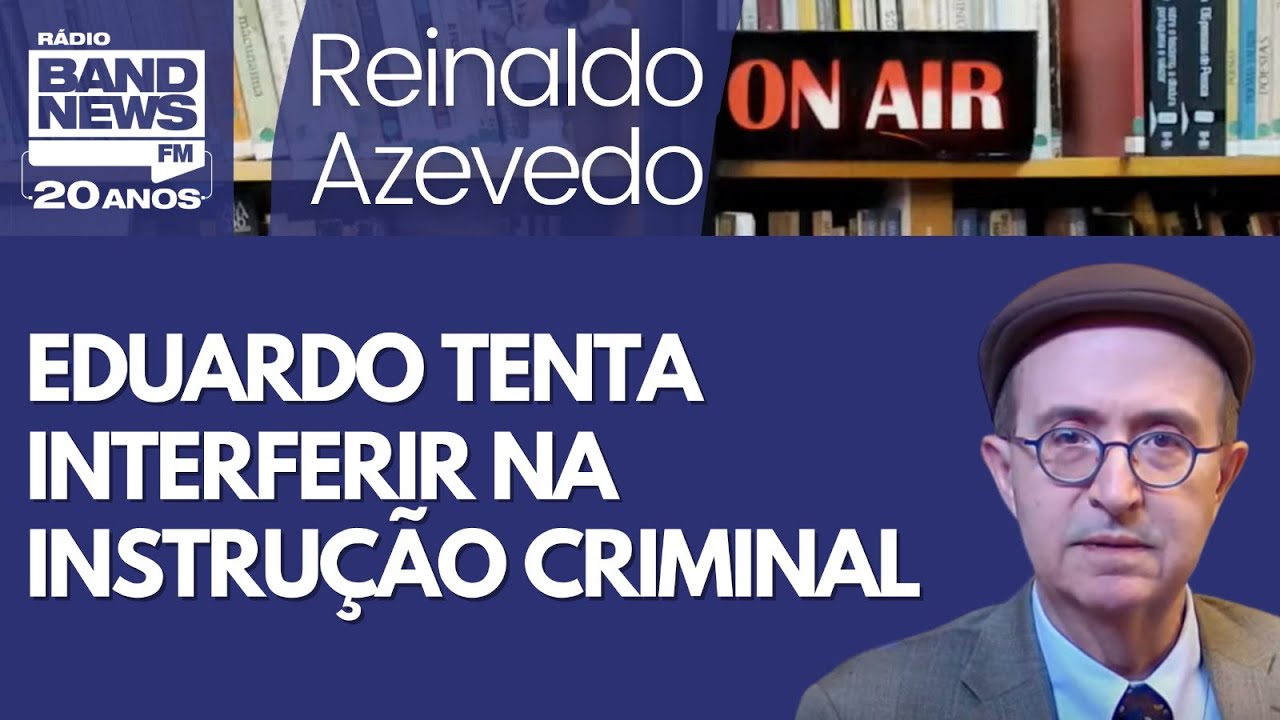 Reinaldo – STF abre inquérito contra Eduardo por coagir o Judiciário e obstruir a investigação