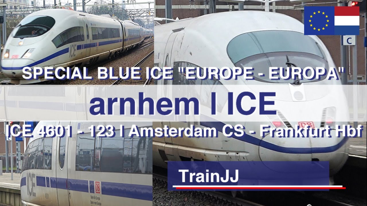 Europa ICE 4601 Europe | DB | Amsterdam - Frankfurt Hbf | Bahnhof  Arnhem | Special Blue ICE train