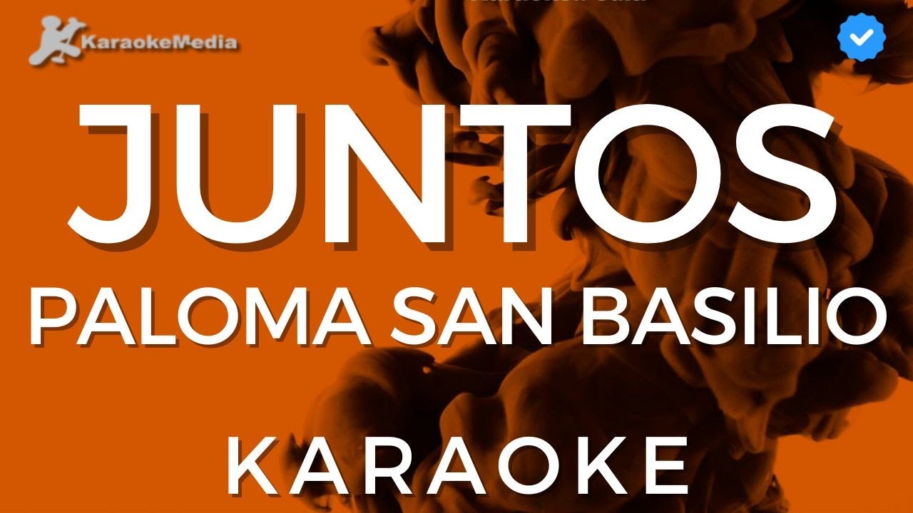 Paloma San Basilio - Juntos (Karaoke) [Instrumental y letra]