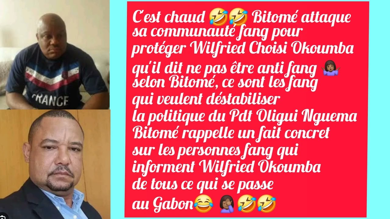 Eh 😂 Bitomé frappe fort sa communauté fang qui a tué Jésus et qui veut déposer le Pdt Oligui Nguema 
