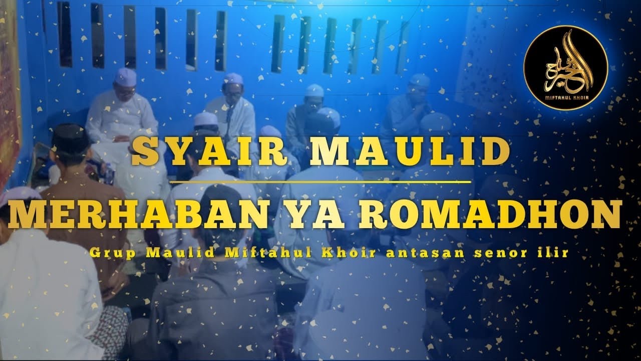 Marhaban ya romadhon Rutinan malam selasa majlis maulid miftahul khair 9 Februari 2026