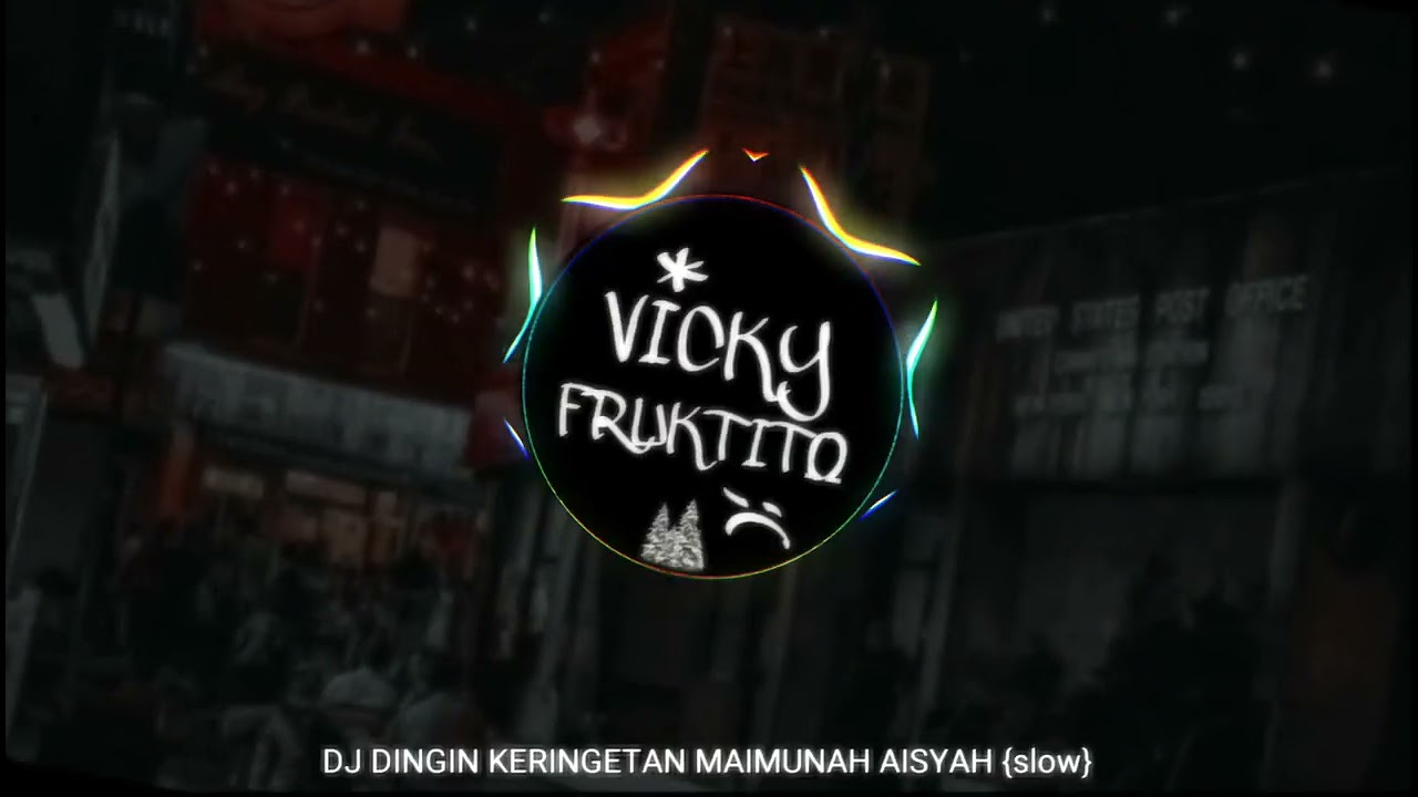 DJ Old dingin keringetan maimunah Aisyah(Haris nugraha)slow