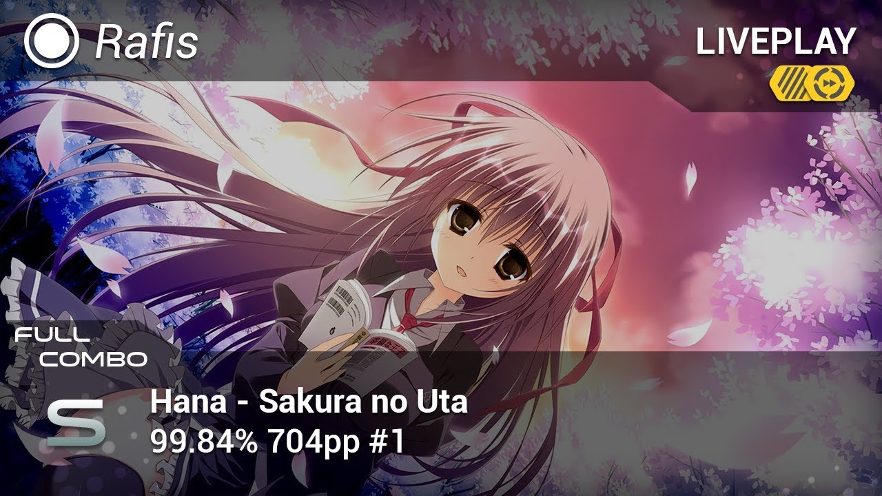 [Liveplay w/Chat!] Rafis | Hana - Sakura no Uta[Euphoria] +HDDT 99.84% 704pp FC #1 704pp