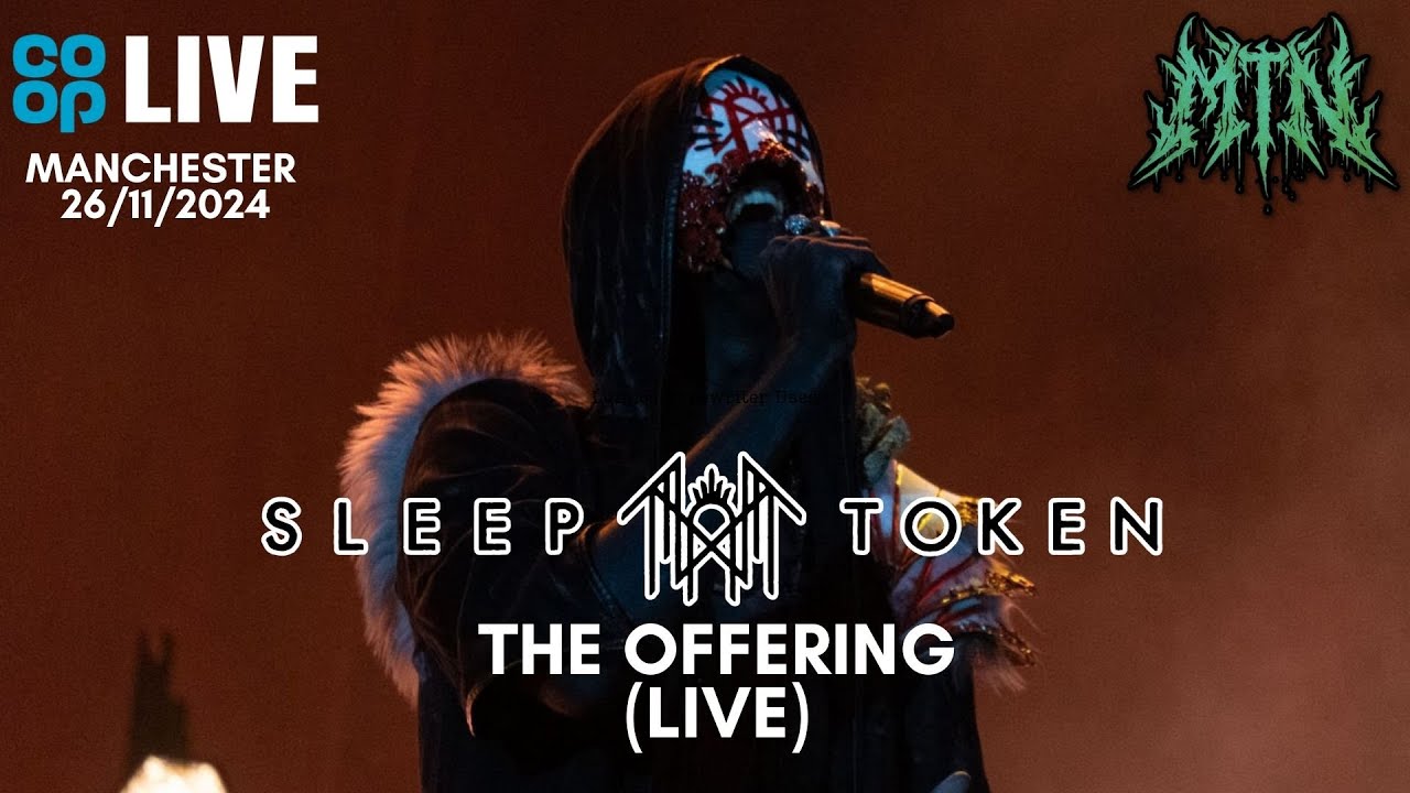 SLEEP TOKEN - THE OFFERING (LIVE) - MANCHESTER CO-OP ARENA 26/11/2024