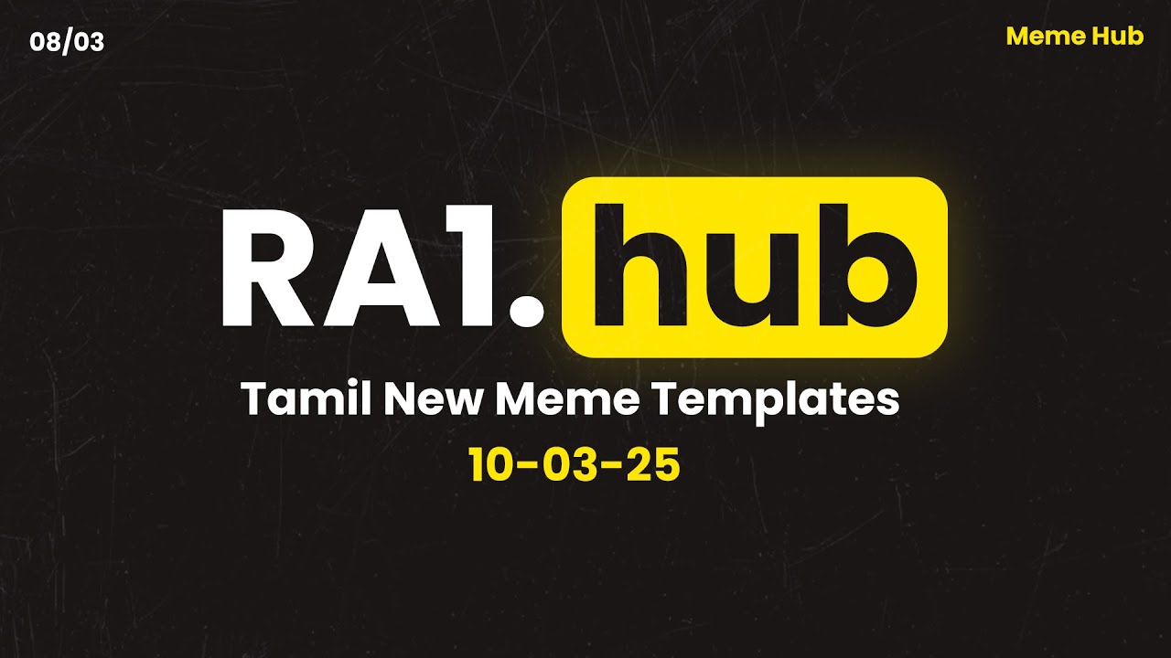 Tamil New Meme Templates | RA-1 MEMES Templates | 10-03-25/08-03 | Trending Memes | Dank Memes